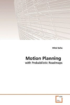 Motion Planning by Saha, Mitul