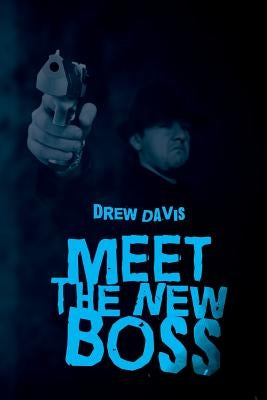 Meet the New Boss by Davis, Drew