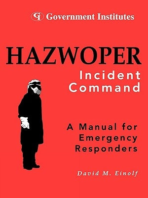 Hazwoper: Incident Command by Einolf, David M.