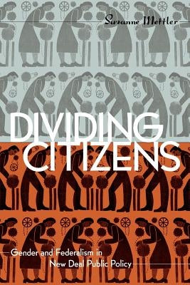 Dividing Citizens: Mohicans and Missionaries in the Eighteenth-Century Northeast by Mettler, Suzanne