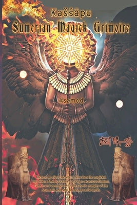 Kassapu -Sumerian Magick Grimoire by Ka, Asamod