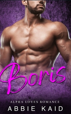 Boris: Escapades of Boris by Kaid, Abbie