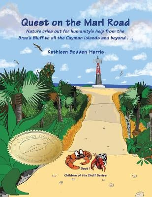 Quest on the Marl Road: Children of the Bluff Series by Bodden-Harris, Kathleen
