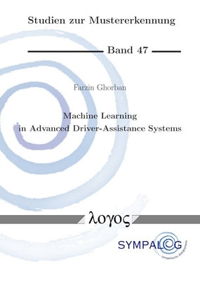 Machine Learning in Advanced Driver-Assistance Systems: Contributions to Pedestrian Detection and Adversarial Modeling by Ghorban, Farzin