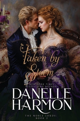 Taken by Storm by Harmon, Danelle