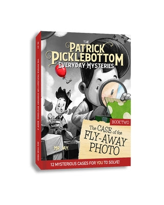 The Patrick Picklebottom Mysteries, Book 2: The Case of the Fly-Away Photo by MR Jay