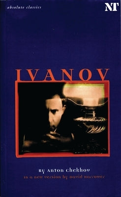 Ivanov by Chekhov, Anton