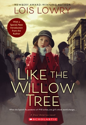 Like the Willow Tree by Lowry, Lois