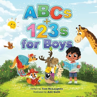 ABCs and 123s for Boys: A fun Alphabet book to get Boys Excited about Reading and Counting! Age 0-6. (Baby shower, toddler, pre-K, preschool, by McLaughlin, Tom M.