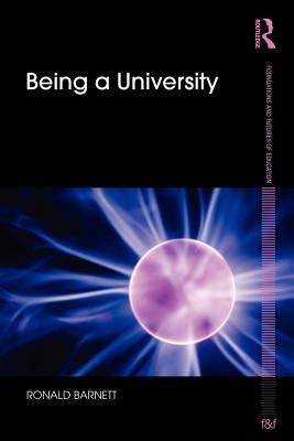 Being a University by Barnett, Ronald