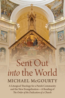 Sent Out into the World by McGourty, Michael