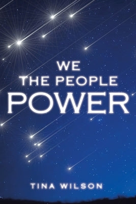 We The People Power by Wilson, Tina