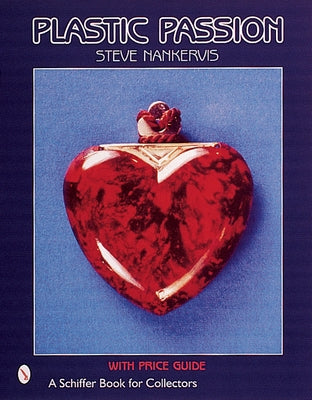Plastic Passion by Nankervis, Steve