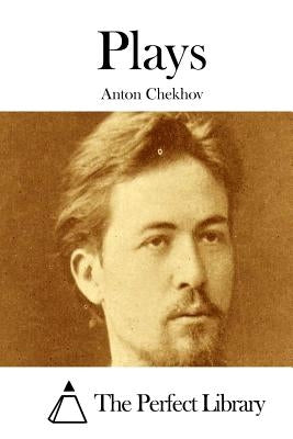 Plays by Chekhov, Anton