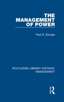 The Management of Power by Swingle, Paul G.