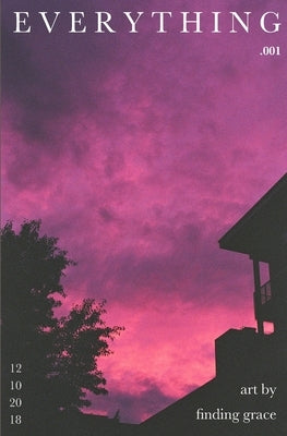 Everything .001 by Gellatly, Grace