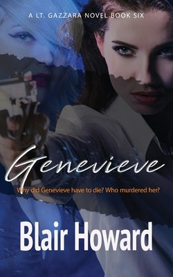 Genevieve: Lt. Kate Gazzara Book 6 by Howard, Blair