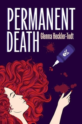 Permanent Death by Heckler-Todt, Glenna