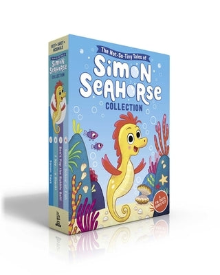 The Not-So-Tiny Tales of Simon Seahorse Collection (Boxed Set): Simon Says; I Spy . . . a Shark!; Don't Pop the Bubble Ball!; Summer School of Fish by Reef, Cora