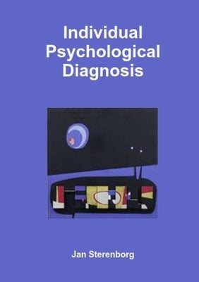 Individual Psychological Diagnosis by Sterenborg, Jan