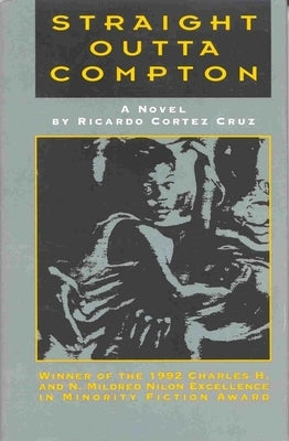 Straight Outta Compton by Cruz, Ricardo Cortez