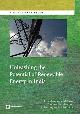 Unleashing the Potential of Renewable Energy in India by Sargsyan, Gevorg