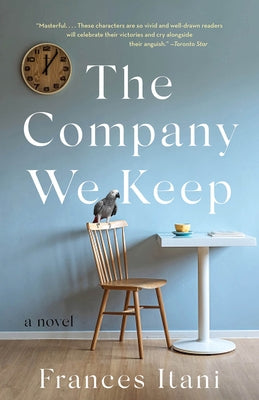 The Company We Keep by Itani, Frances