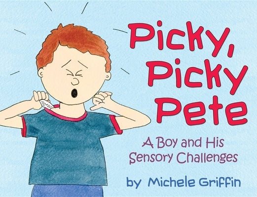 Picky, Picky Pete by Griffin, Michele