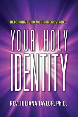 Your Holy Identity by Taylor, Juliana