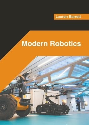 Modern Robotics by Barrett, Lauren