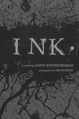 Ink. by Guthrie, Tim