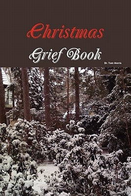 Christmas Grief Book by Morris, Tom
