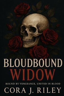 The Bloodbound Widow by Riley, Cora J.