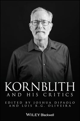 Kornblith and His Critics by Dipaolo, Joshua