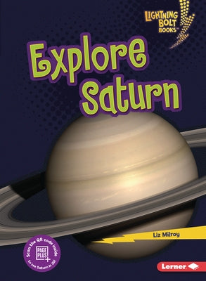 Explore Saturn by Milroy, Liz