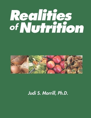 Realities of Nutrition by Morrill, Judi S.