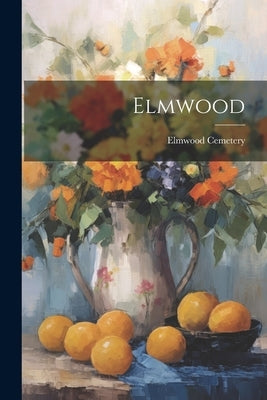 Elmwood by Cemetery, Elmwood