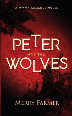 Peter and the Wolves by Farmer, Merry