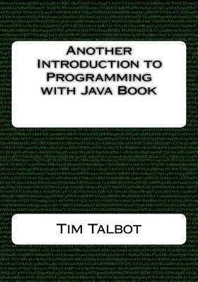 Another Introduction to Programming with Java Book by Talbot, Tim