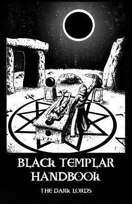 Black Templar Handbook by Lords, The Dark