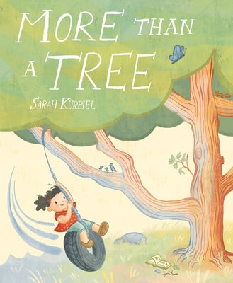 More Than a Tree by Kurpiel, Sarah
