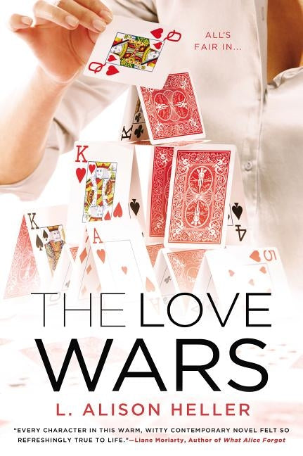 The Love Wars by Heller, L. Alison