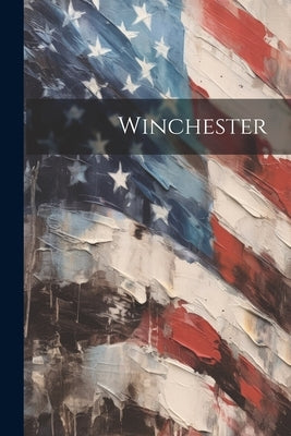 Winchester by Anonymous