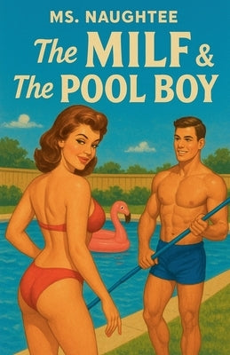 The MILF & The Pool Boy by Naughtee