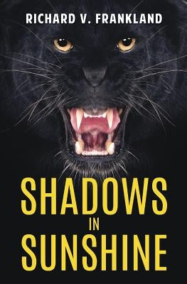 Shadows in Sunshine by Frankalnd, Richard V.
