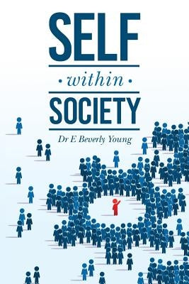 Self within Society by Young, E. Beverly