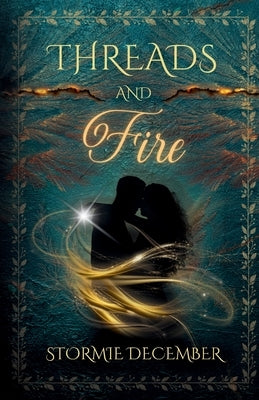 Threads and Fire by December, Stormie