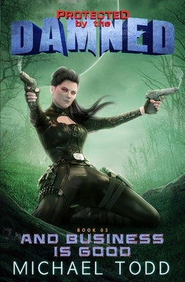 And Business Is Good: A Supernatural Action Adventure Opera by Anderle, Michael