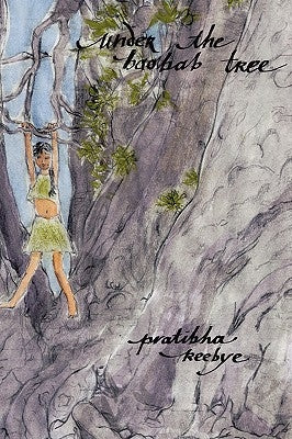 Under the Baobab Tree by Reebye, Pratibha