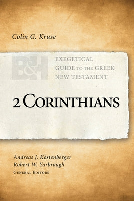 2 Corinthians by Kruse, Colin G.